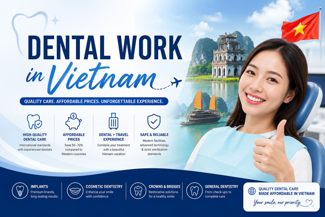 Dental Work in Vietnam: Cost, Safety & 2026 Guide